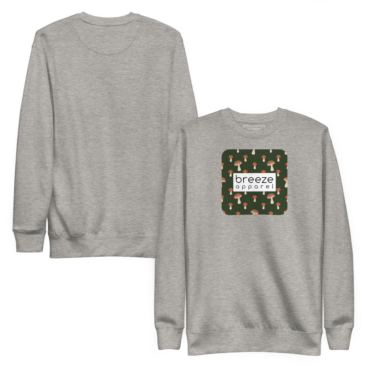 Gray sweatshirt with square graphic of mushrooms set on a green background and overlaid with a white, rectangular logo. Plain back also shown.