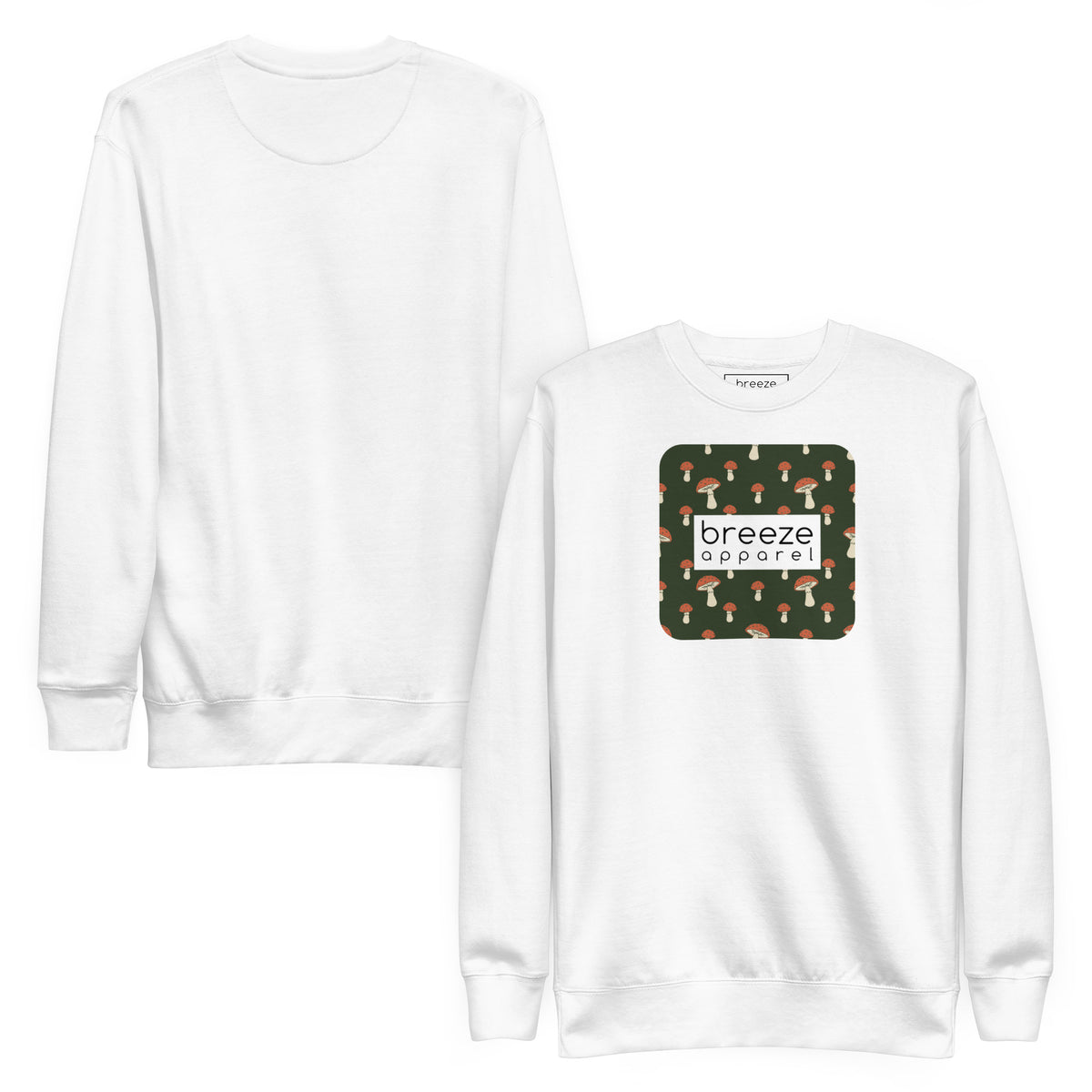White sweatshirt with square graphic of mushrooms set on a green background and overlaid with a white, rectangular logo. Plain back also shown.