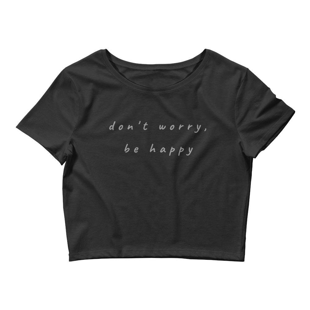 'Don't worry, be happy' crop top
