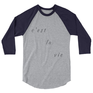 "c'est la vie" unisex 3/4-sleeved shirt